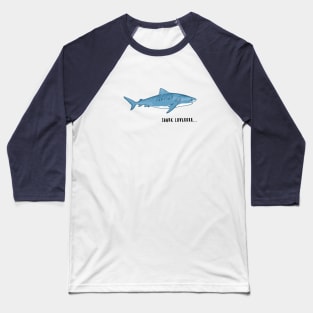 Shark lover Baseball T-Shirt